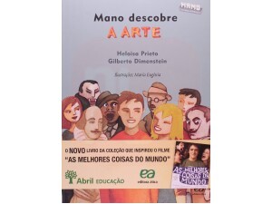Mano Descobre a Arte